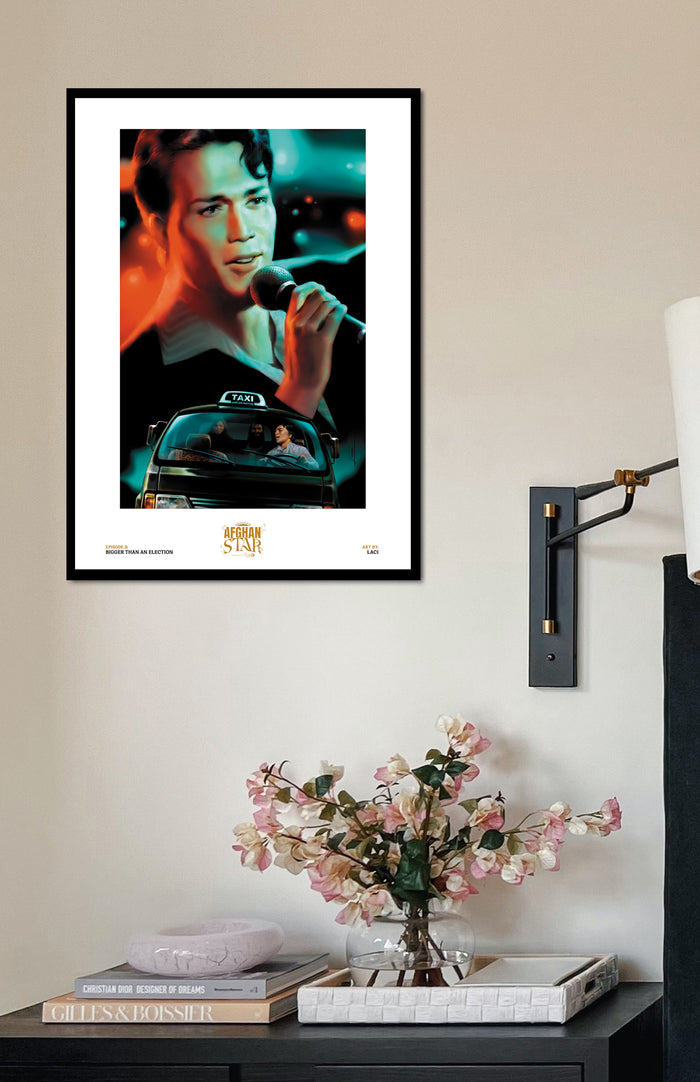 Framed Afghan Star Poster: Episode 3 — Bigger than an Election