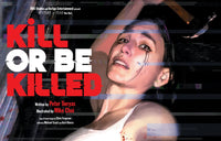 Kill or Be Killed